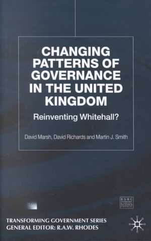 Changing Patterns of Government: Reinventing Whitehall? de D. Marsh