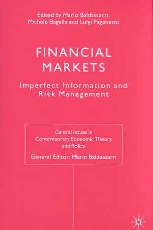 Financial Markets: Imperfect Information and Risk Management de Mario Baldassarri