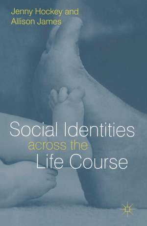 Social Identities Aross Life Course de Jenny Hockey