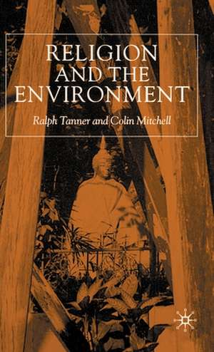 Religion and the Environment de R. Tanner