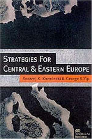 Strategies for Central and Eastern Europe de A. Kozminski