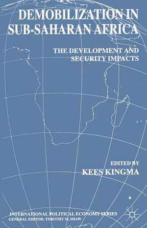 Demobilization in Sub-Saharan Africa de Kees Kingma