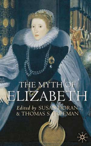 The Myth of Elizabeth de Susan Doran