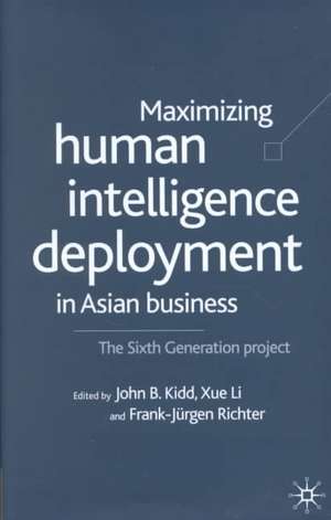 Maximising Human Intelligence Deployment in Asian Business: The Sixth Generation Project de P. Banerjee