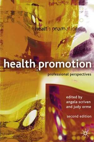 Health Promotion: Professional Perspectives de Angela Scriven