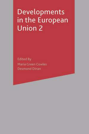 Developments in the European Union 2: Second Edition de Maria Green Cowles