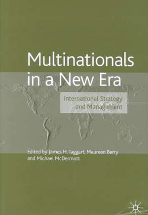 Multinationals in a New Era: International Strategy and Management de J. Taggart