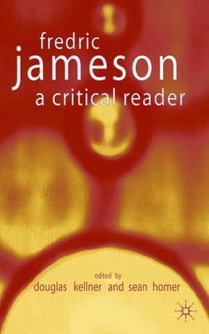 Fredric Jameson: A Critical Reader de D. Kellner