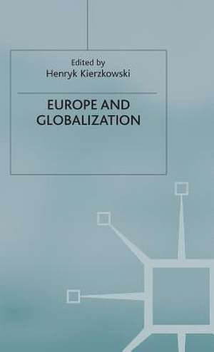 Europe and Globalization de H. Kierzkowski