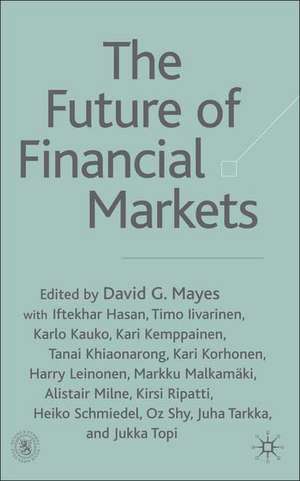 The Future of Financial Markets de D. Mayes