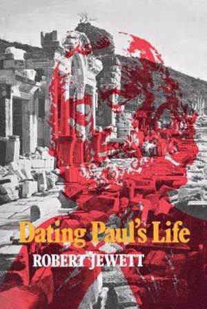 Dating Paul's Life de Robert Jewett