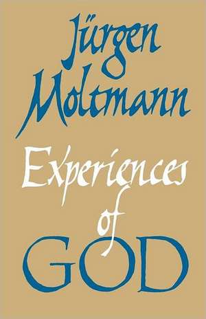 Experiences of God de Jurgen Moltmann