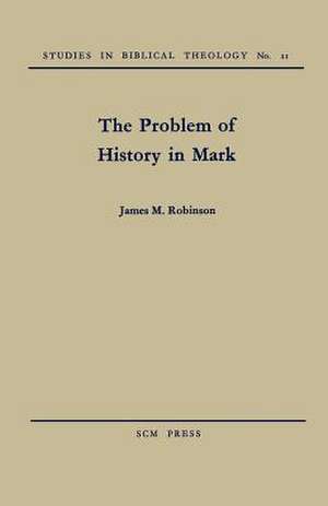 The Problem of History in Mark de James M. Robinson