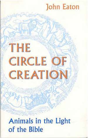 The Circle of Creation de John Eaton