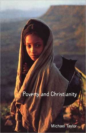 Poverty and Christianity de Michael Taylor