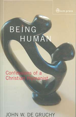 Being Human de John W. De Gruchy