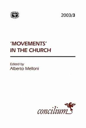 Concilium 2003/3 'Movements in the Church' de Alberto Melloni