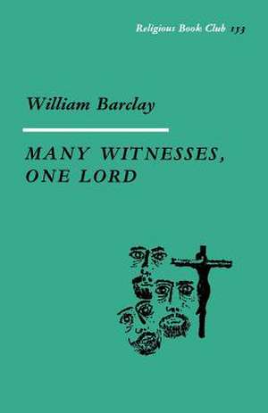 Many Witnesses, One Lord: The Wealth, Wellbeing and Inequalities of Nations de William Barclay