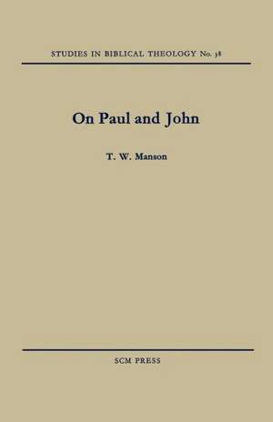 On Paul and John de T. W. Manson