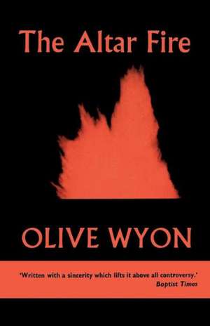 The Altar Fire de Olive Wyon