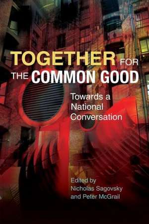 Together for the Common Good de Nicholas Sagovsky