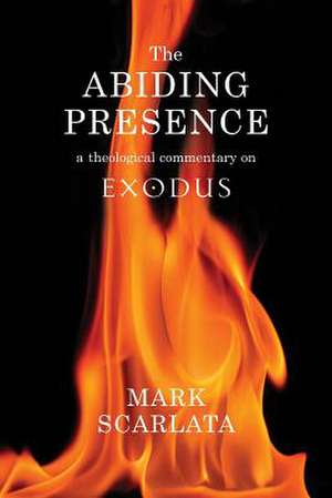 The Abiding Presence de Mark Scarlata