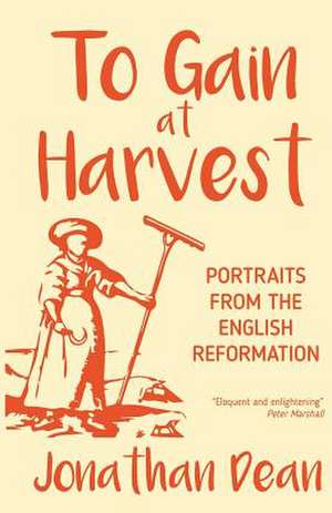 To Gain at Harvest de Jonathan Dean