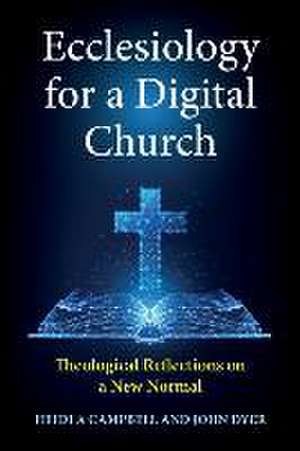 Ecclesiology for a Digital Church de Heidi A Campbell