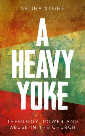 A Heavy Yoke de Selina Stone