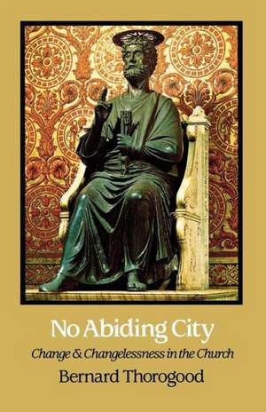 No Abiding City de Bernard Thorogood