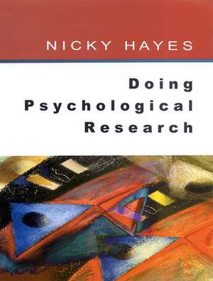 Doing Psychological Research de Nicky Hayes