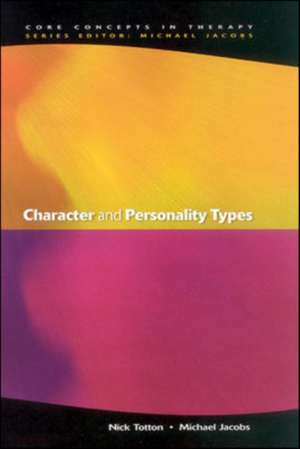 Character And Personality Types de Nick Totton