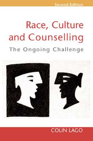 Race, Culture and Counselling de Colin Lago