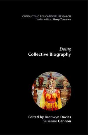 Doing Collective Biography de Bronwyn Davies