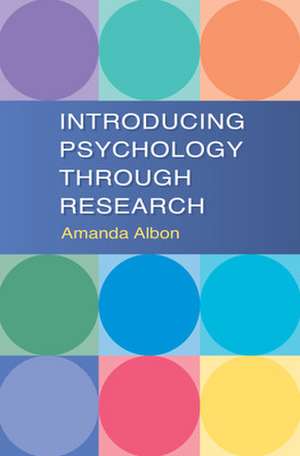 Introducing Psychology Through Research de Amanda Albon