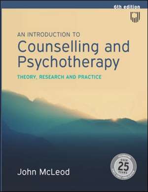 An Introduction to Counselling and Psychotherapy: Theory, Research and Practice de John McLeod