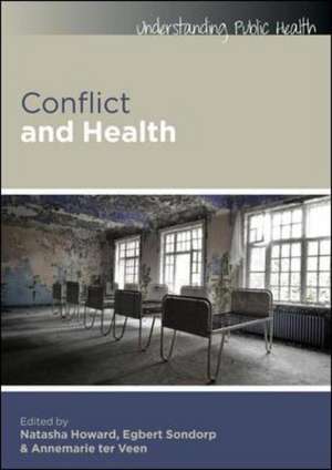 Conflict and Health de Natasha Howard