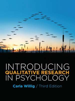 Introducing Qualitative Research in Psychology de Carla Willig