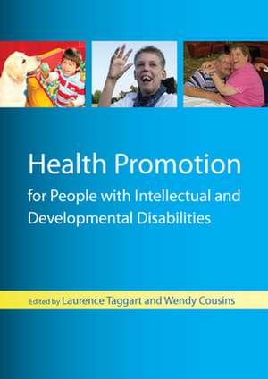 Health Promotion for People with Intellectual and Developmental Disabilities de Laurence Taggart