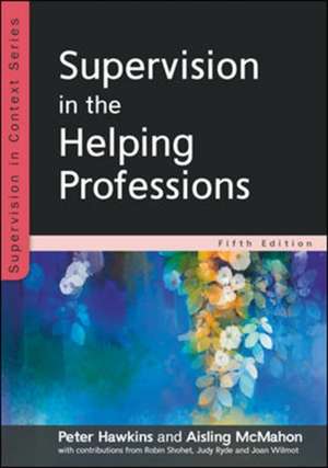 Supervision in the Helping Professions 5e de Peter Hawkins