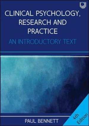 Clinical Psychology, Research and Practice: An Introductory Textbook, 4e de Paul Bennett