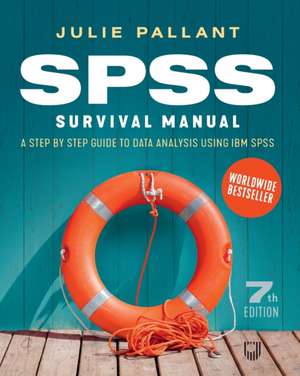 SPSS Survival Manual: A Step by Step Guide to Data Analysis using IBM SPSS de Julie Pallant