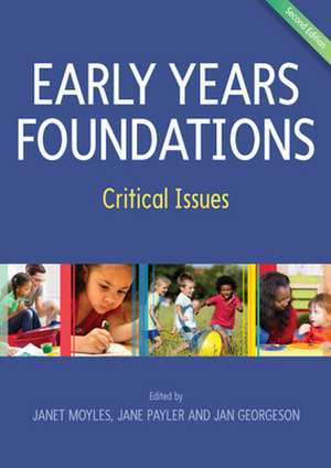 Early Years Foundations: Critical Issues de Janet Moyles