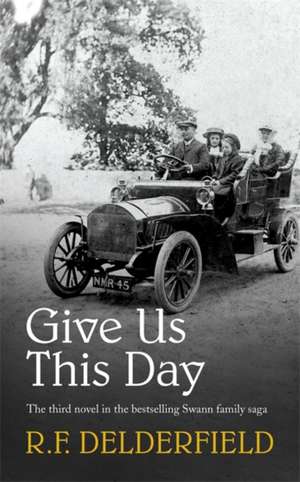 Give Us This Day de R. F. Delderfield