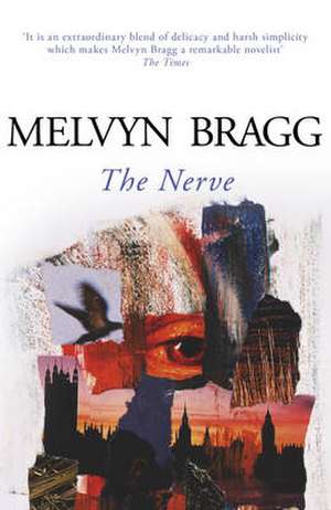 The Nerve de Melvyn Bragg