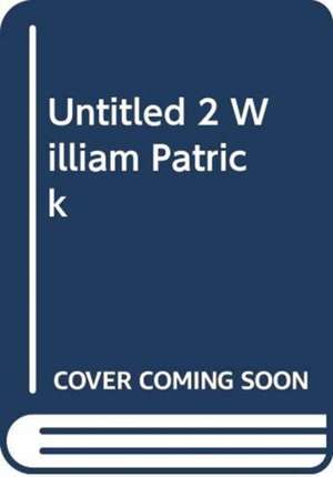 Untitled 2 William Patrick Title de William Patrick