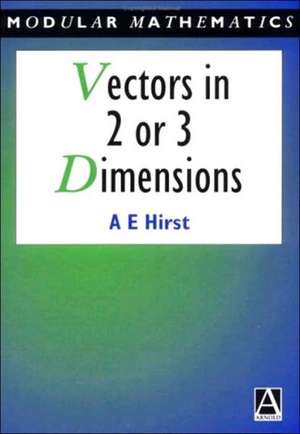 Vectors in Two or Three Dimensions de Ann Hirst