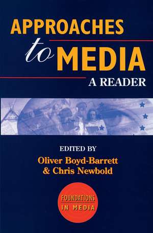 Approaches to Media: A Reader de Chris Newbold