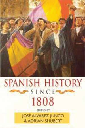 Spanish History since 1808 de Professor Adrian Shubert