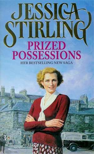 Prized Possessions de Jessica Stirling